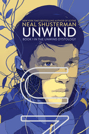 Unwind: Volume 1 by Shusterman, Neal