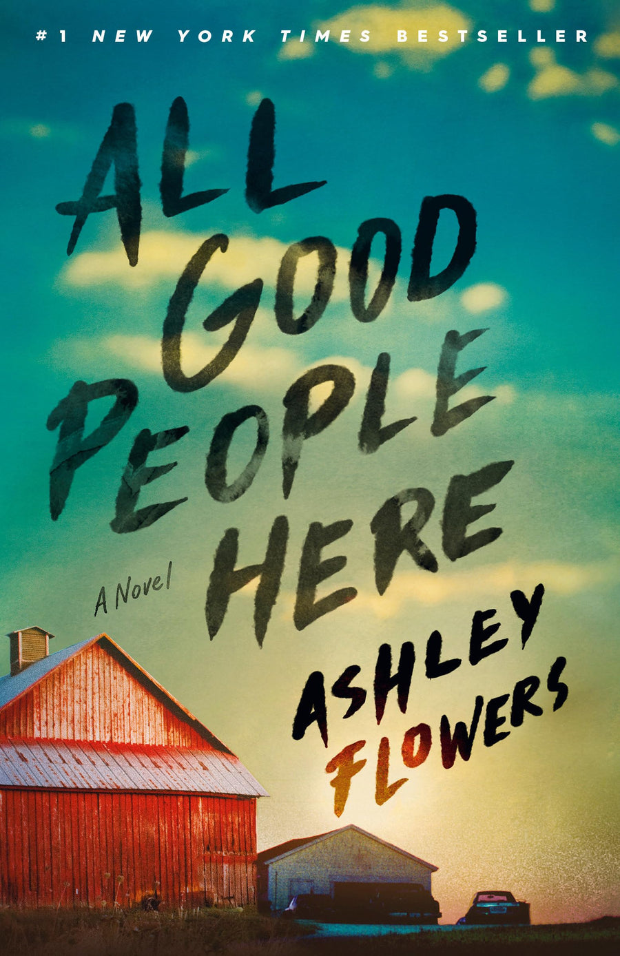 All Good People Here -- Ashley Flowers, Paperback