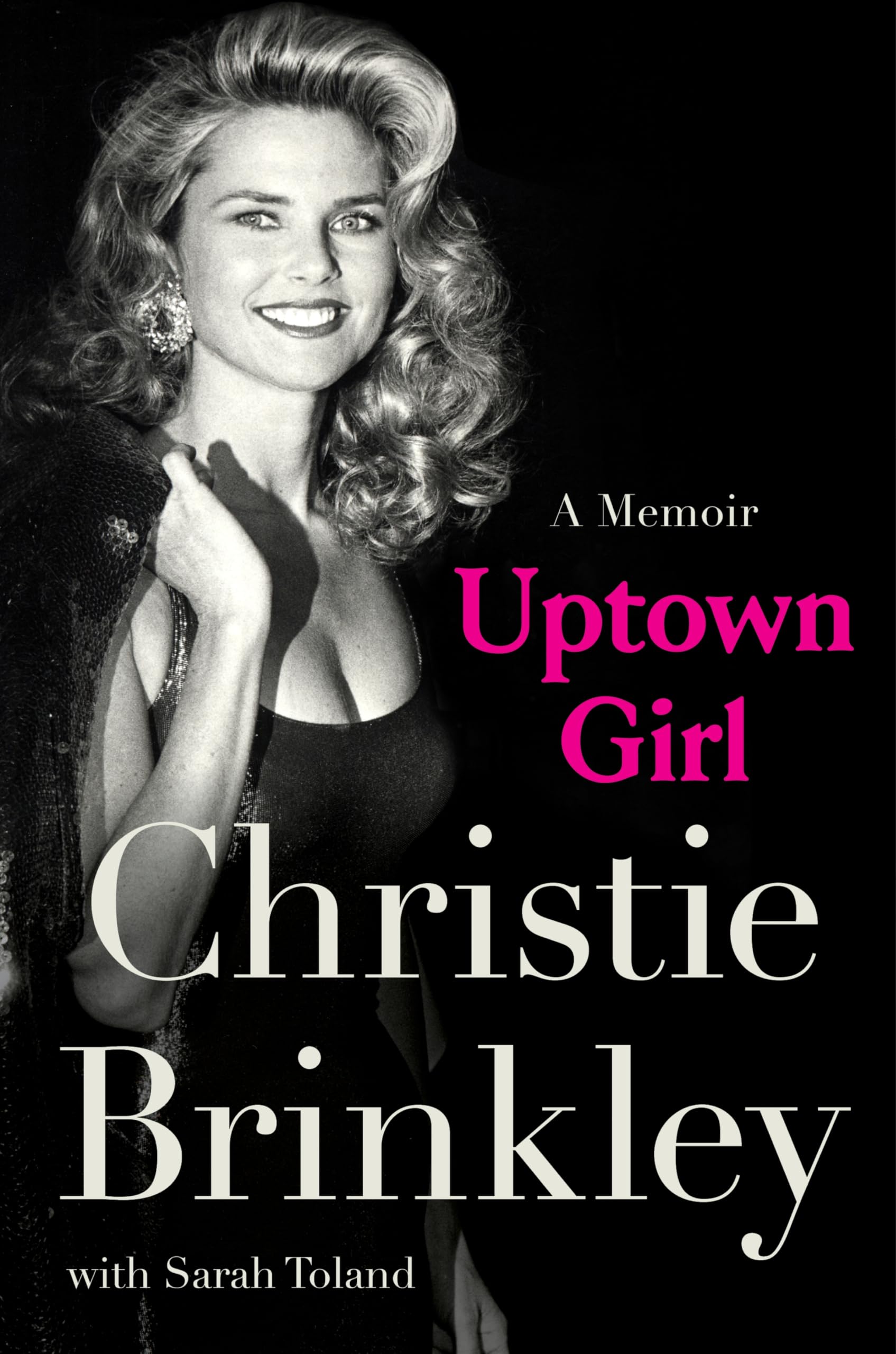 Uptown Girl: A Memoir by Brinkley, Christie