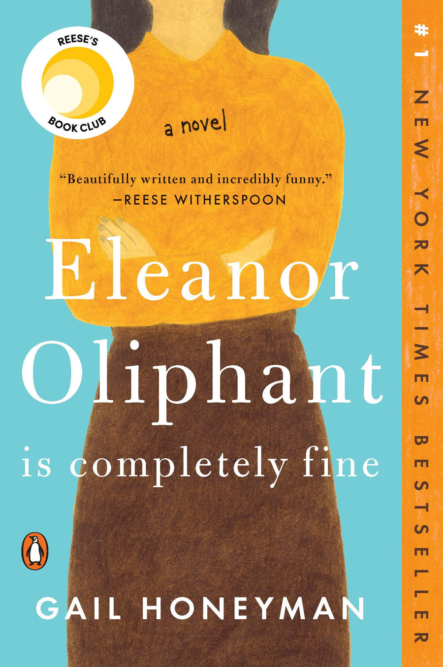 Eleanor Oliphant Is Completely Fine: Reese's Book Club -- Gail Honeyman, Paperback