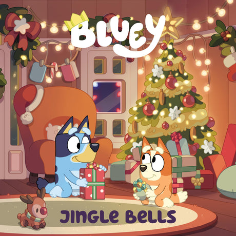Bluey: Jingle Bells: A Sing-Along Book -- Penguin Young Readers Licenses, Board Book