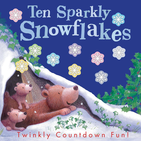 Ten Sparkly Snowflakes: Twinkly Countdown Fun! -- Tiger Tales, Paperback