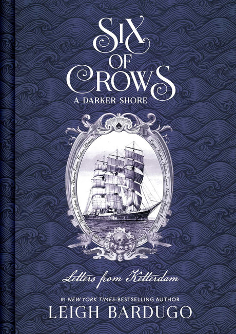 Six of Crows: A Darker Shore, Letters from Ketterdam -- Leigh Bardugo, Hardcover
