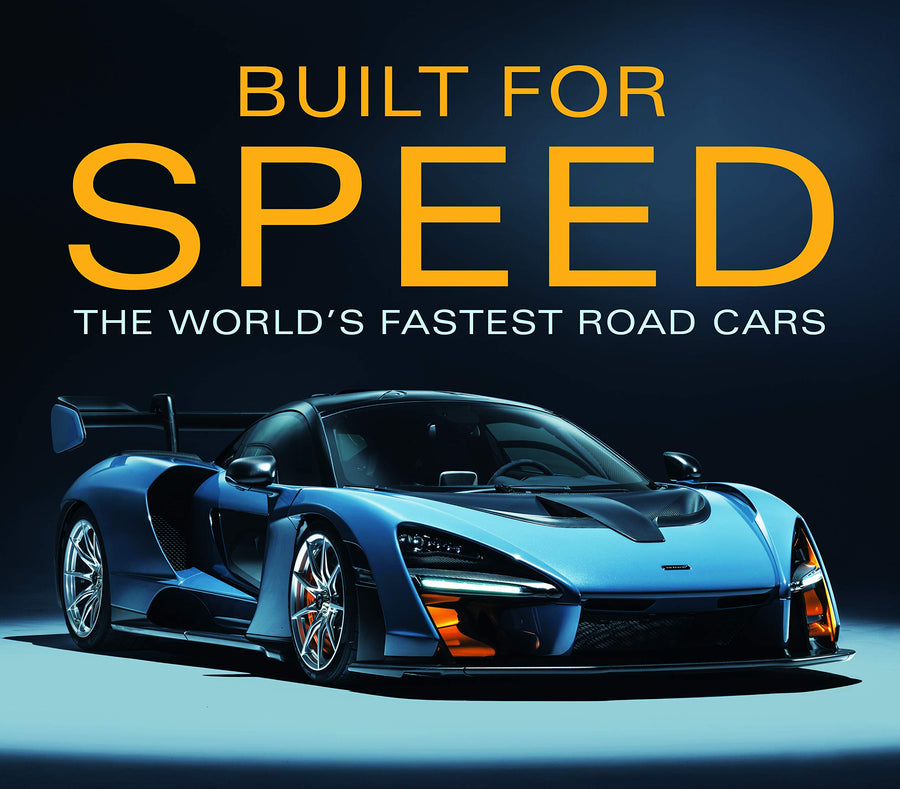 Built for Speed: The World's Fastest Road Cars -- Publications International Ltd, Hardcover