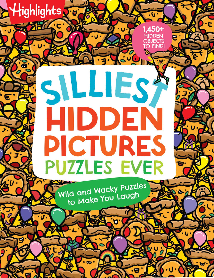 Silliest Hidden Pictures Puzzles Ever: Search-And-Find Book for Kids 6 and Up with Over 1,000 Hidden Objects, Road Trip Games, Silly Jokes and Wacky R -- Highlights, Paperback