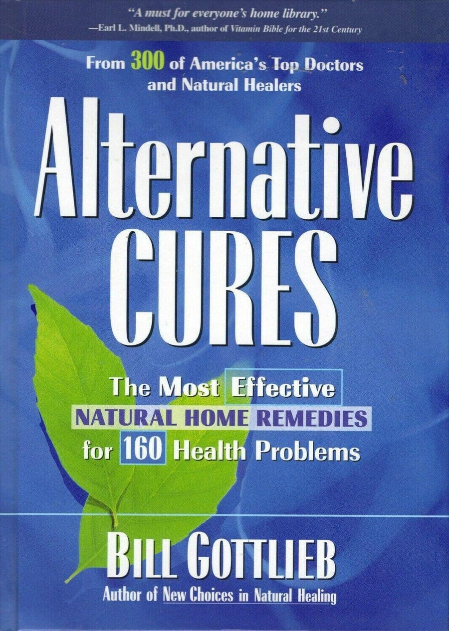 Used - Good | Alternative Cures: The Most Effective Natural Home Remedies for 160 Health Problems -- Bill Gottlieb, Hardcover