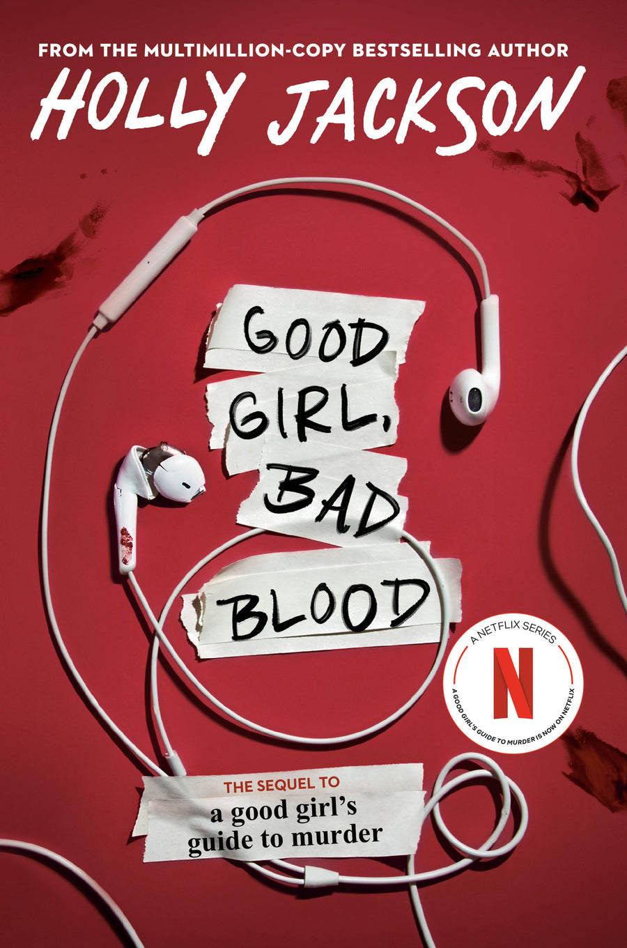 Good Girl, Bad Blood: The Sequel to a Good Girl's Guide to Murder -- Holly Jackson, Paperback
