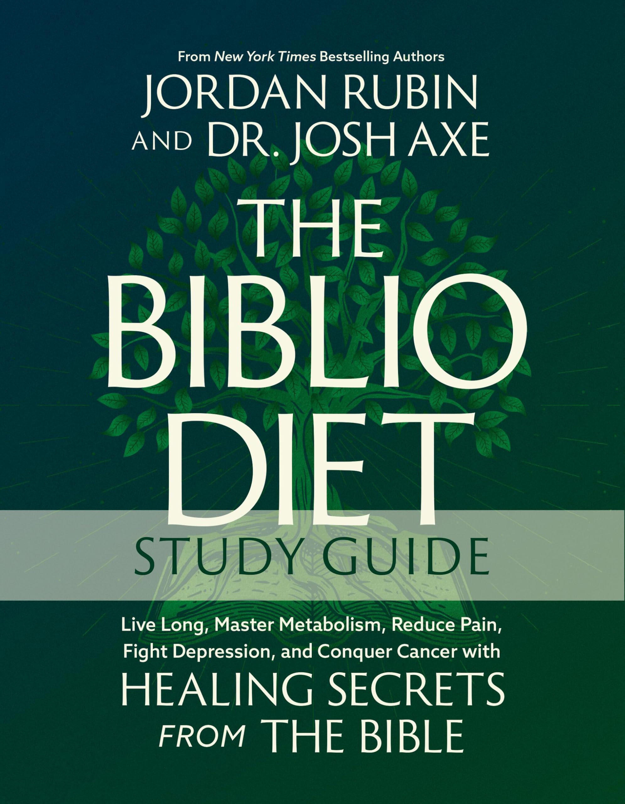 The Biblio Diet Study Guide: Live Long, Master Metabolism, Reduce Pain, Fight Depression, and Conquer Cancer with Healing Secrets from the Bible by Rubin, Jordan