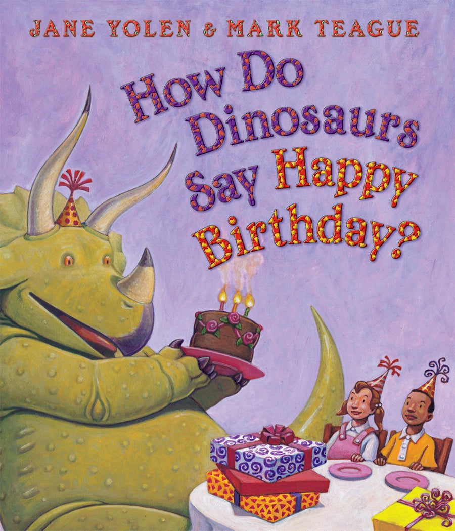 How Do Dinosaurs Say Happy Birthday? -- Jane Yolen, Board Book