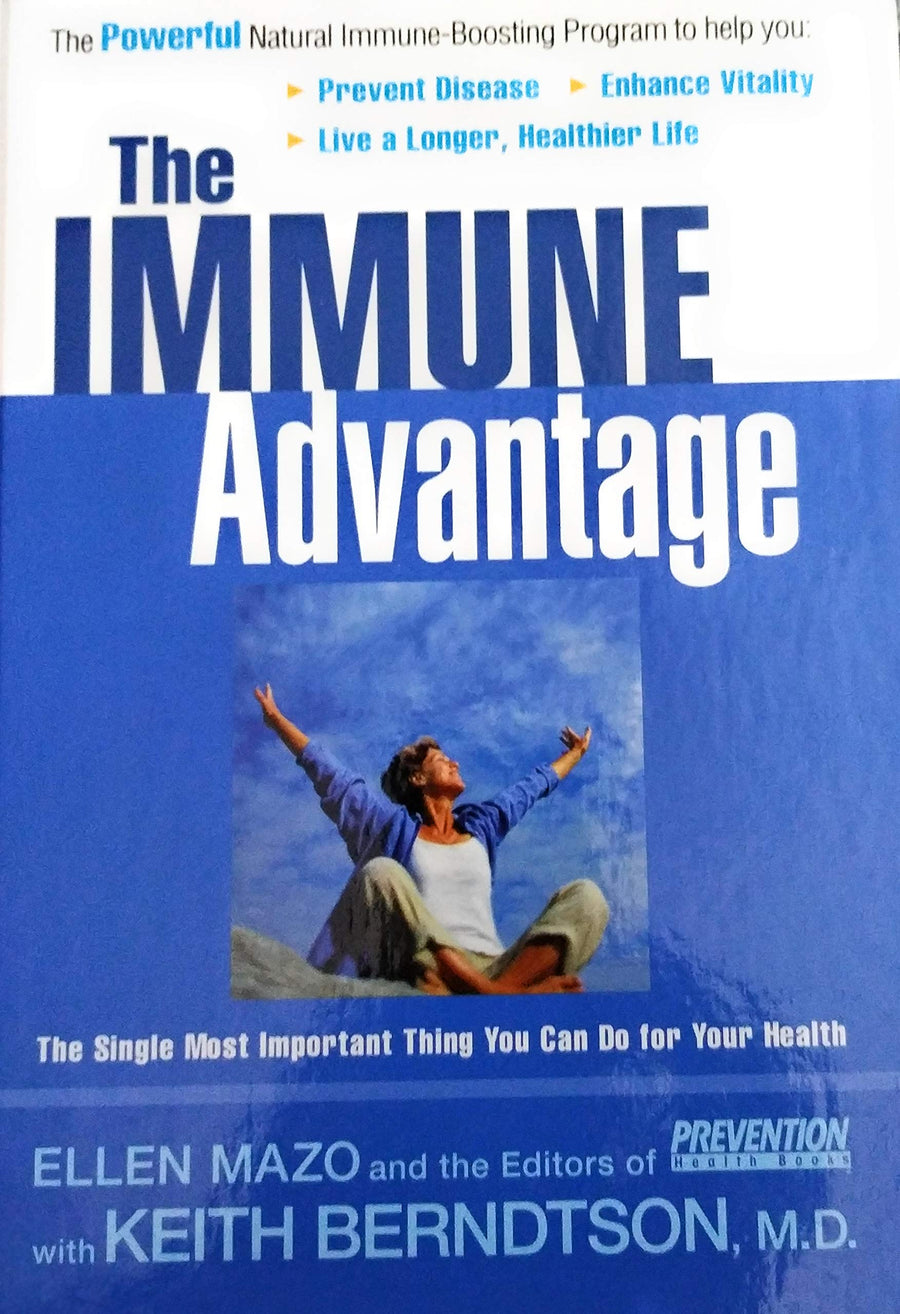 Used - Like New | The Immune Advantage: The Powerful, Natural Immune-Boosting Program to Help You Prevent Disease, Enhance Vitality, Live a Longer, Healthier Life -- Prevention Magazine Health Books, Hardcover