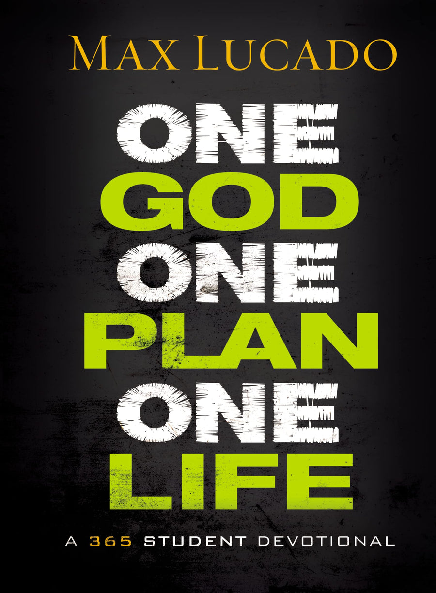 One God, One Plan, One Life: A 365 Devotional (a Teen Devotional to Inspire Faith, Confront Social Issues, and Grow Closer to God) -- Max Lucado, Hardcover