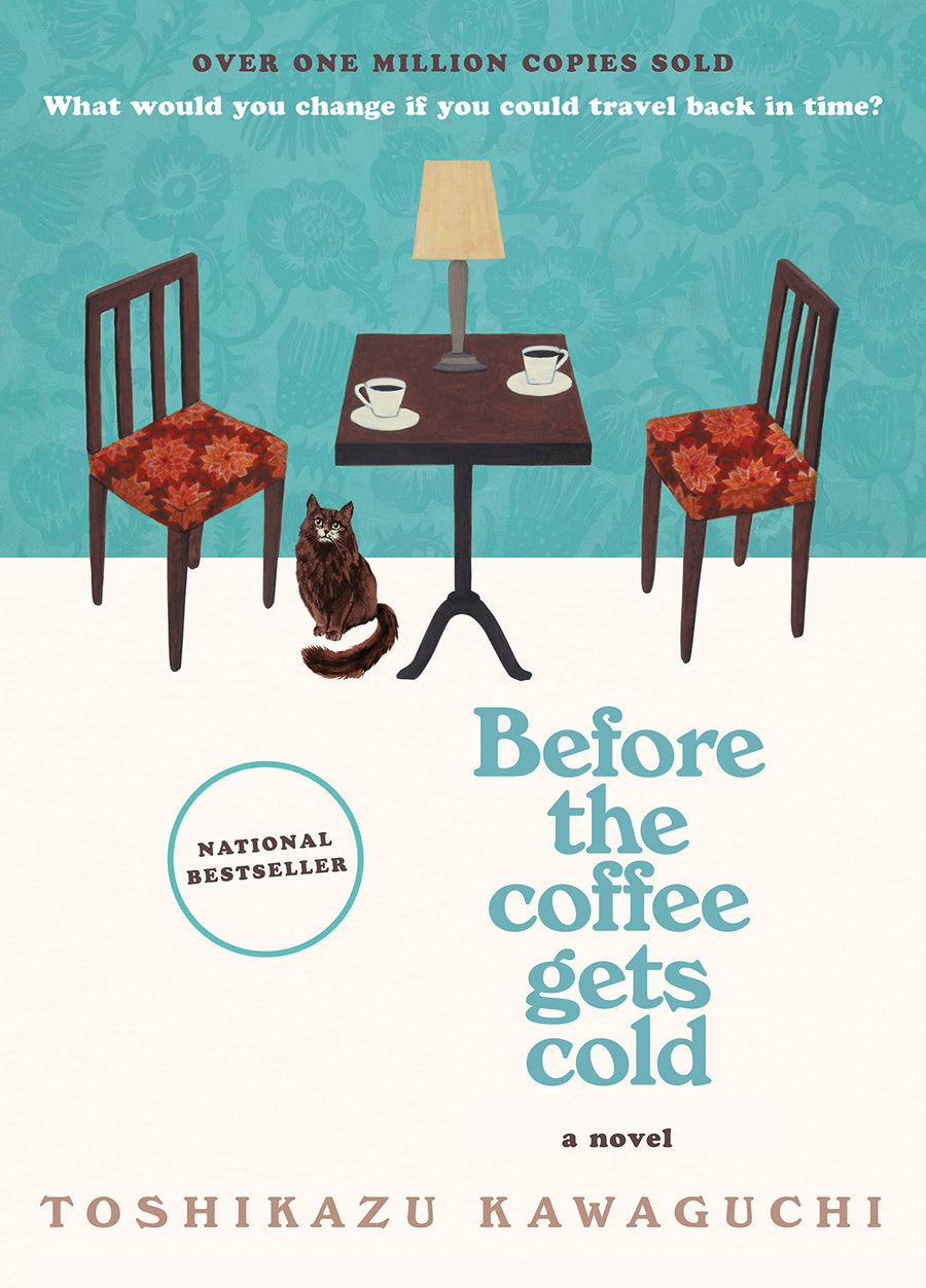 Before the Coffee Gets Cold -- Toshikazu Kawaguchi, Hardcover