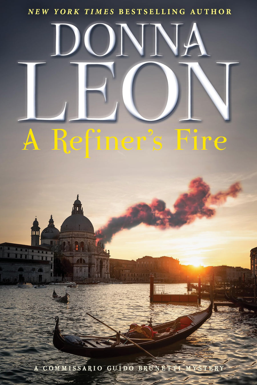 A Refiner's Fire: A Commissario Guido Brunetti Mystery -- Donna Leon, Hardcover