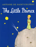 The Little Prince -- Antoine de Saint-Exupéry, Paperback