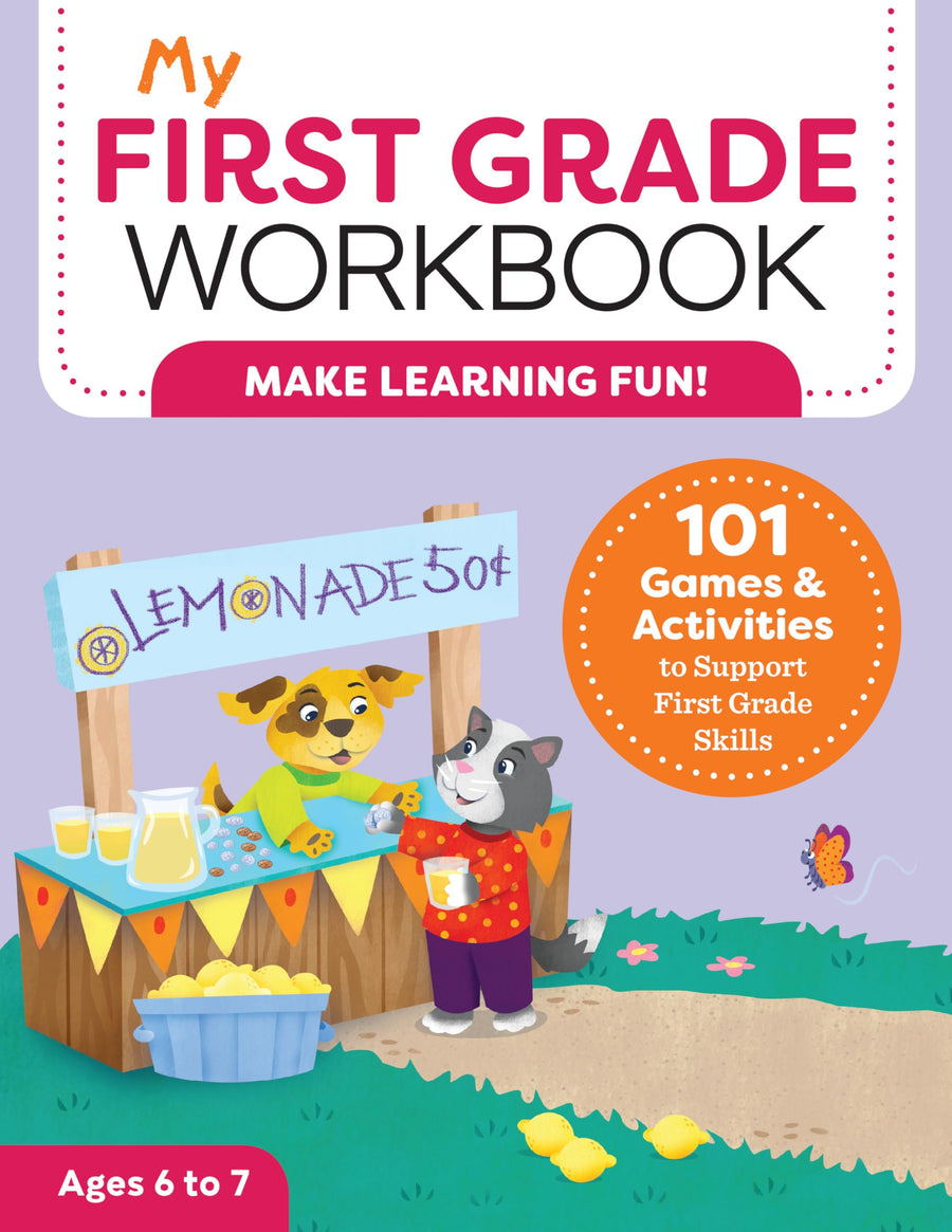My First Grade Workbook: 101 Games and Activities to Support First Grade Skills -- Brittany Lynch, Paperback
