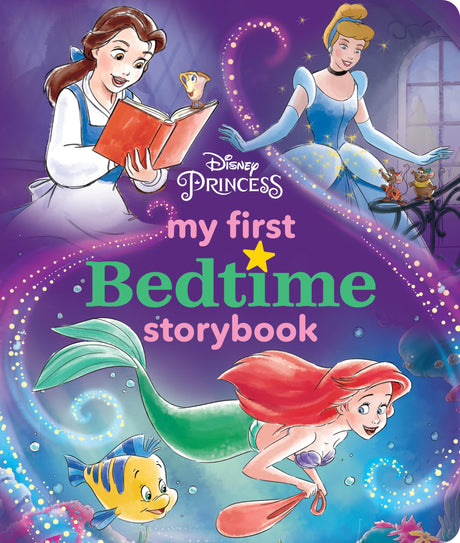Disney Princess My First Bedtime Storybook -- Disney Books, Hardcover