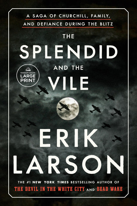 Used - Very Good | The Splendid and the Vile: A Saga of Churchill, Family, and Defiance During the Blitz -- Erik Larson, Paperback