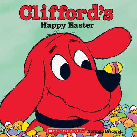Clifford's Happy Easter (Classic Storybook) -- Norman Bridwell, Paperback