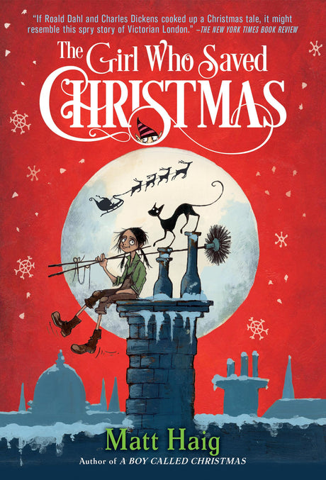 The Girl Who Saved Christmas -- Matt Haig, Paperback