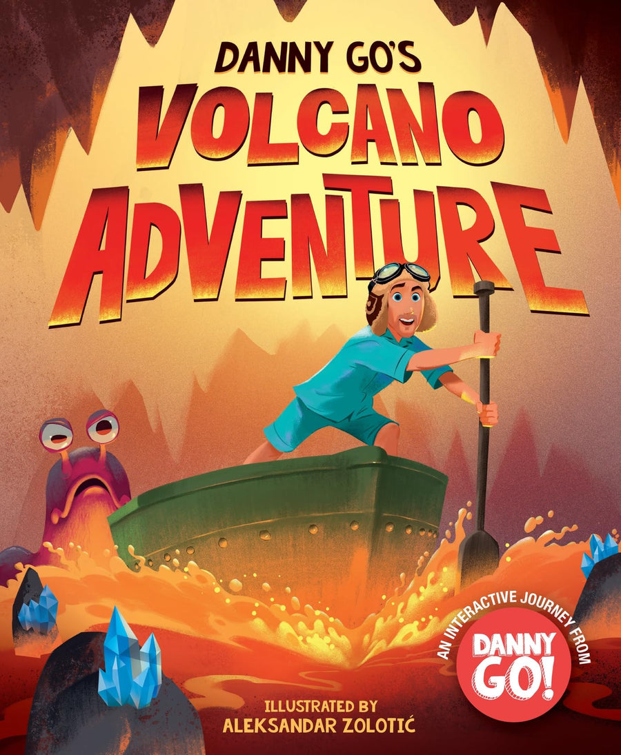 Danny Go's Volcano Adventure: A Picture Book -- Danny Go, Hardcover
