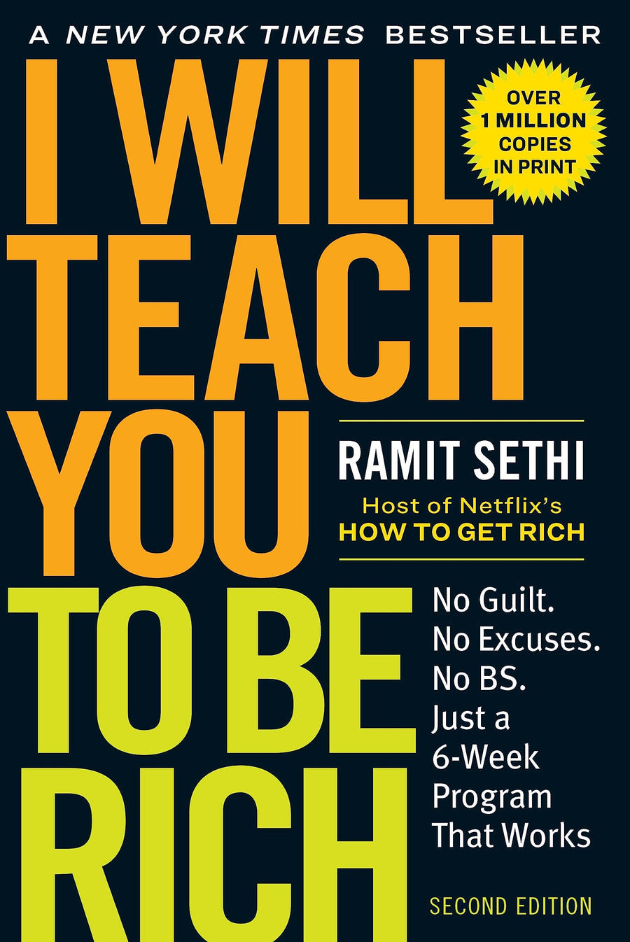 I Will Teach You to Be Rich: No Guilt. No Excuses. Just a 6-Week Program That Works (Second Edition) -- Ramit Sethi, Paperback