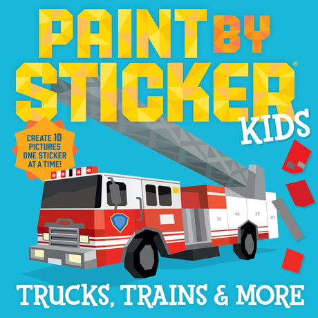 Paint by Sticker Kids: Trucks, Trains & More: Create 10 Pictures One Sticker at a Time! -- Workman Publishing, Paperback
