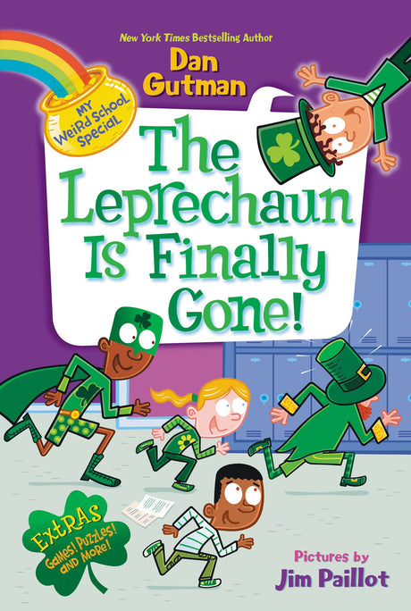 My Weird School Special: The Leprechaun Is Finally Gone! -- Dan Gutman, Paperback
