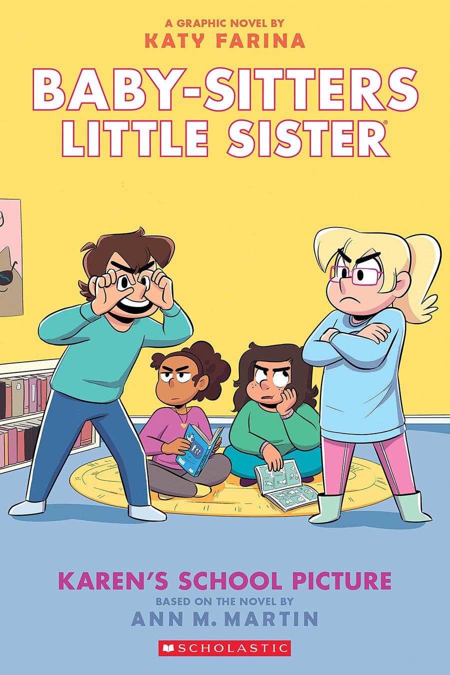 Karen's School Picture: A Graphic Novel (Baby-Sitters Little Sister #5): Volume 5 -- Katy Farina, Paperback