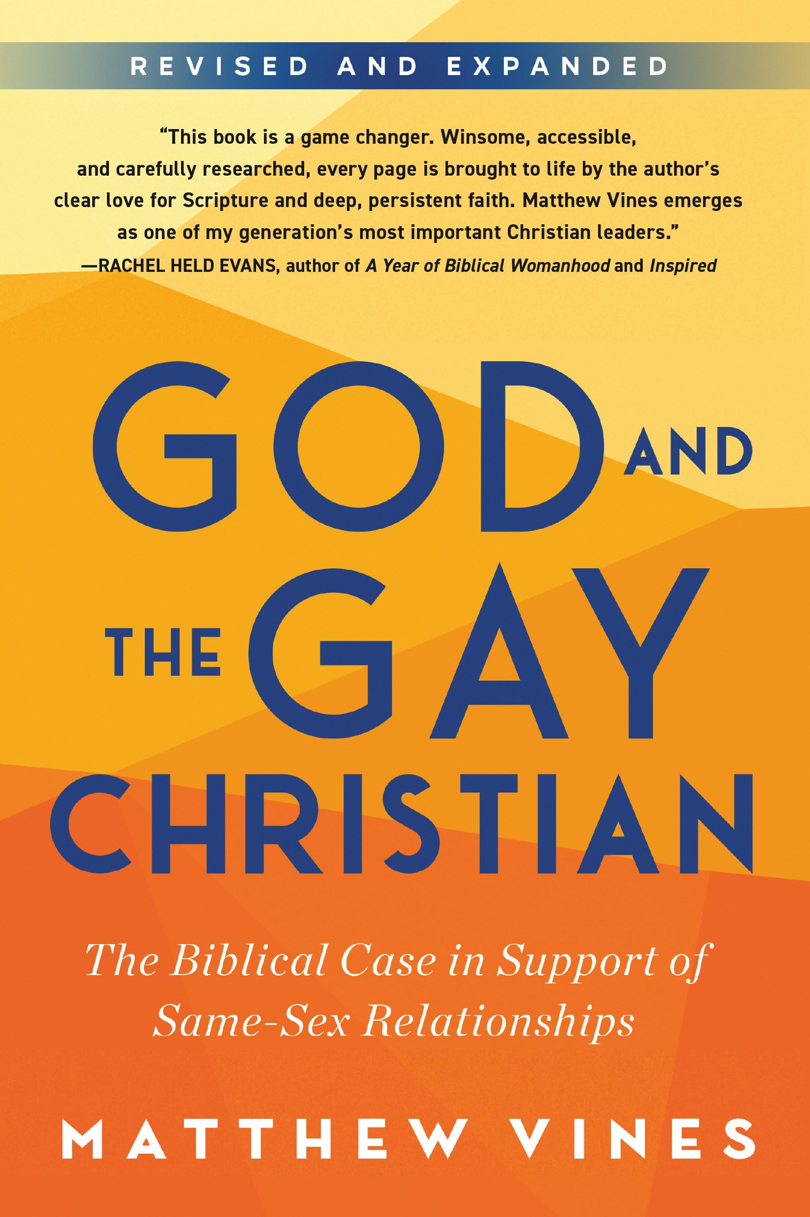 God and the Gay Christian: The Biblical Case in Support of Same-Sex Relationships by Vines, Matthew