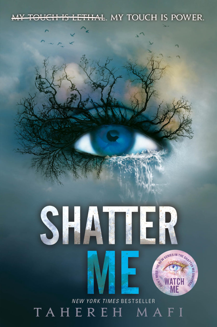 Shatter Me -- Tahereh Mafi, Paperback