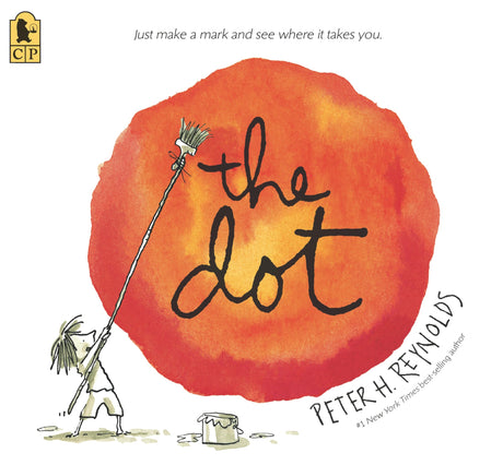 The Dot: (A Creative Growth Storybook Boosting Confidence, Artistic Expression, and Emotional Intelligence Through Imagination - For Kids Ages 5-9 in -- Peter H. Reynolds, Paperback