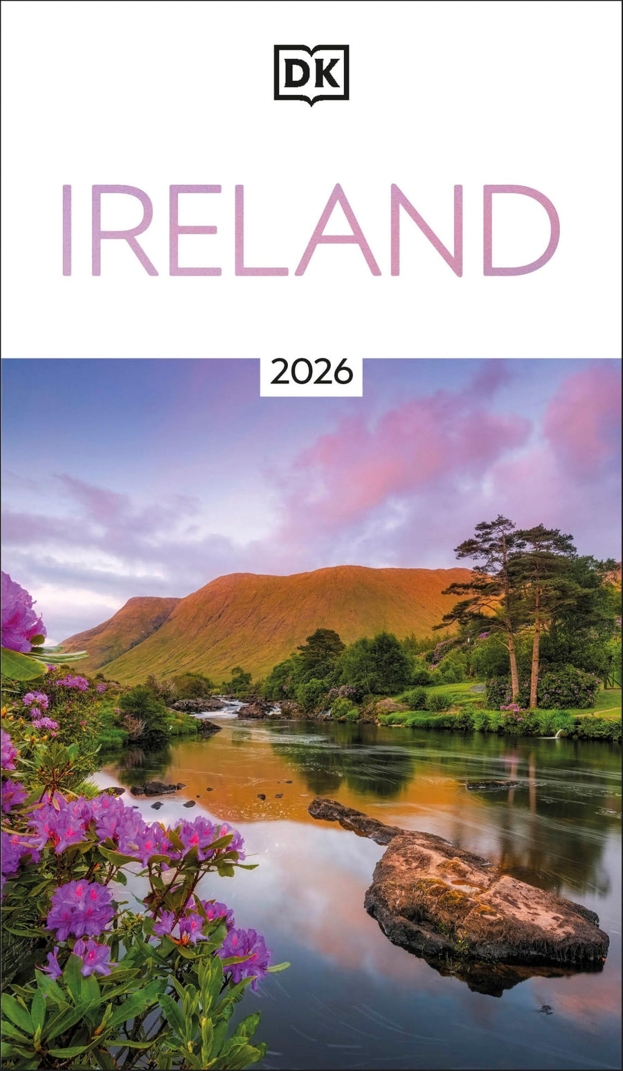 DK Ireland: Must-See Sights. Culture & History. Detailed Maps & Tours. Covers Dublin, Cork, Galway, Kerry, & More -- Dk Travel, Paperback