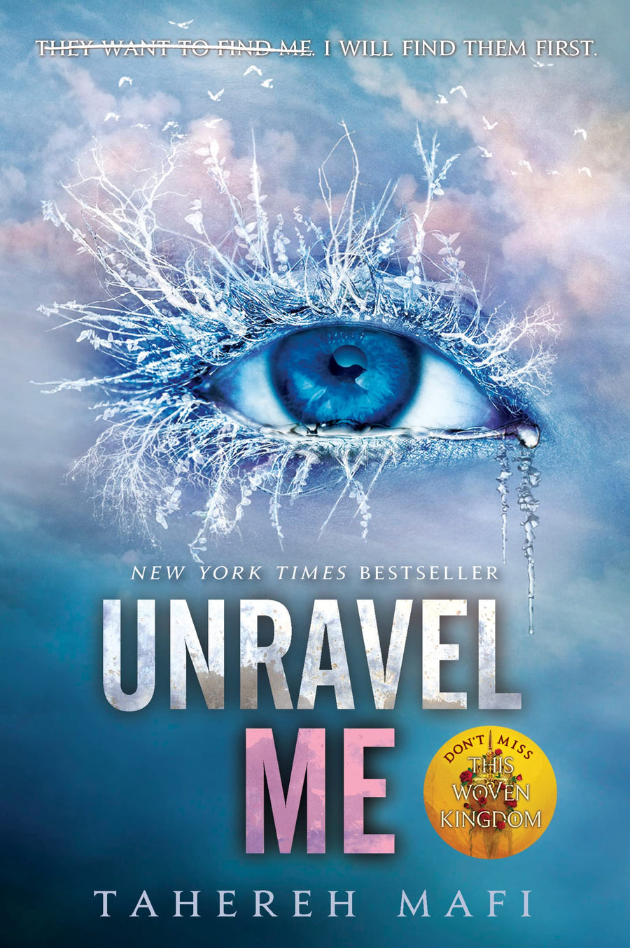 Unravel Me -- Tahereh Mafi, Paperback