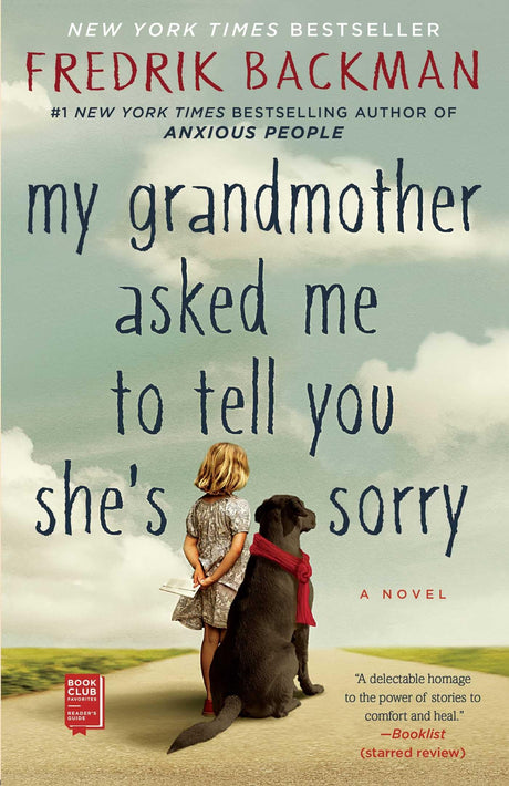 My Grandmother Asked Me to Tell You She's Sorry -- Fredrik Backman, Paperback