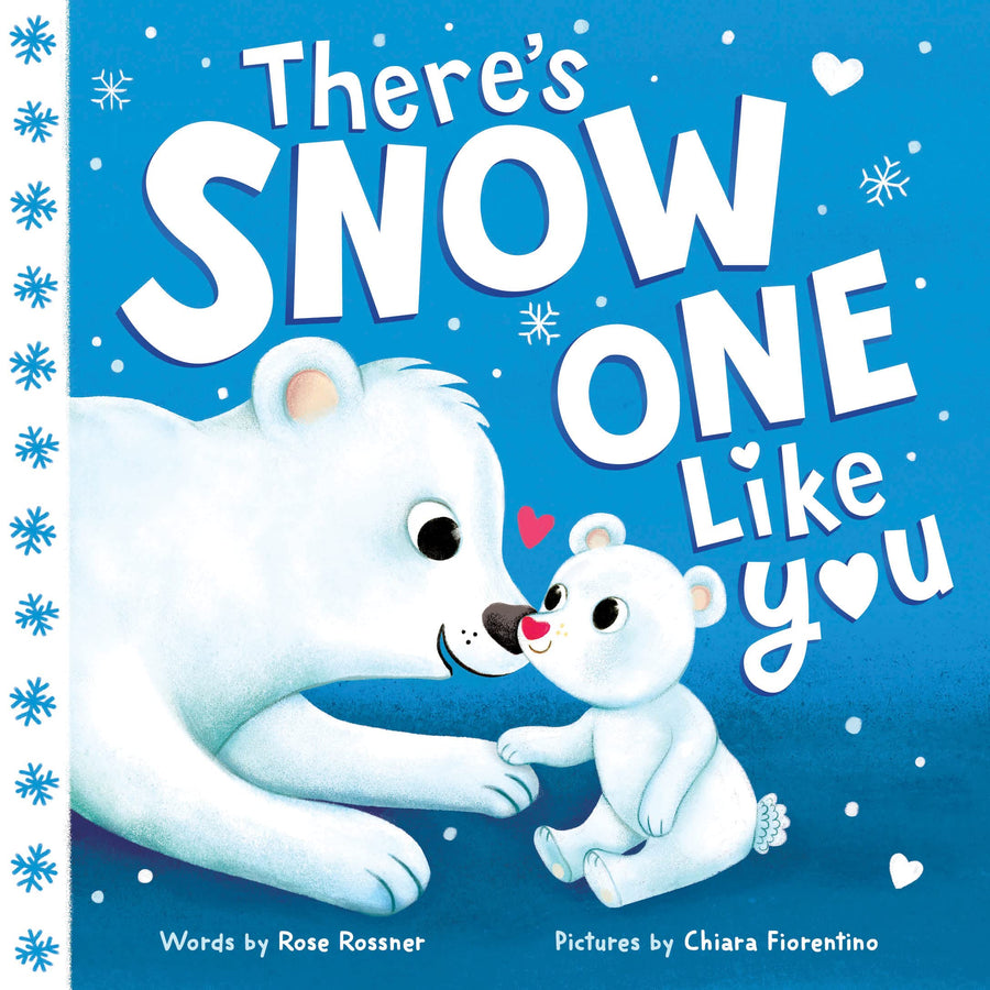 There's Snow One Like You -- Rose Rossner, Board Book