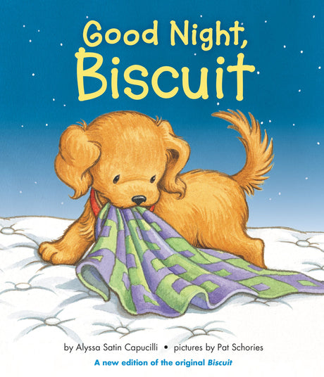 Good Night, Biscuit: A Padded -- Alyssa Satin Capucilli, Board Book