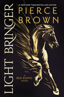 Light Bringer -- Pierce Brown, Hardcover