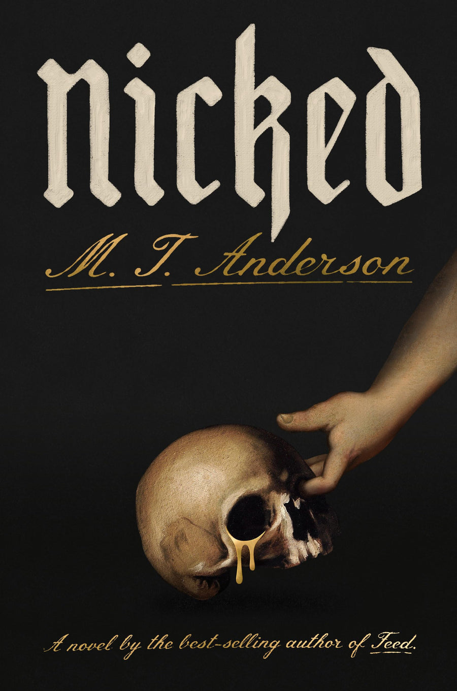 Nicked -- M. T. Anderson, Hardcover