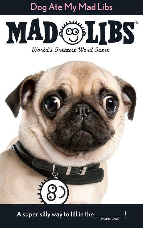 Dog Ate My Mad Libs: World's Greatest Word Game -- Mad Libs, Paperback
