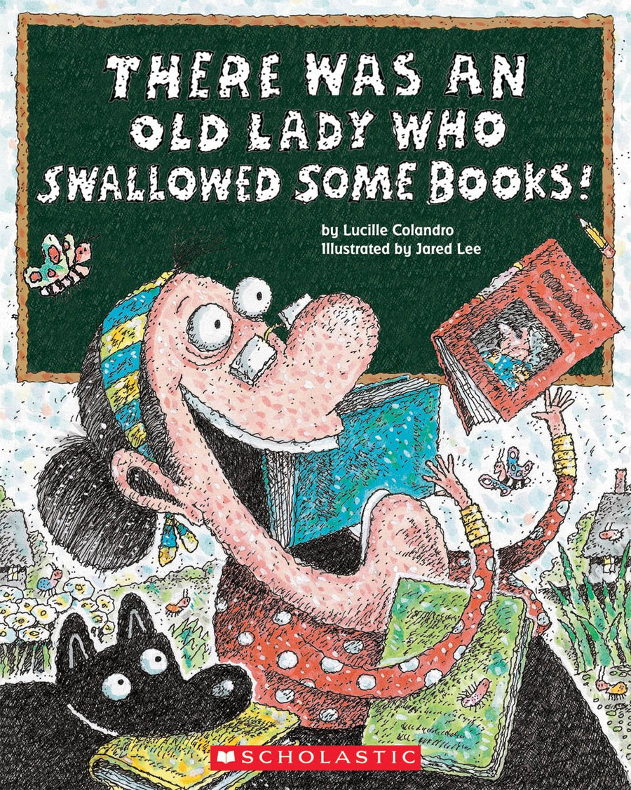 There Was an Old Lady Who Swallowed Some Books! -- Lucille Colandro, Paperback