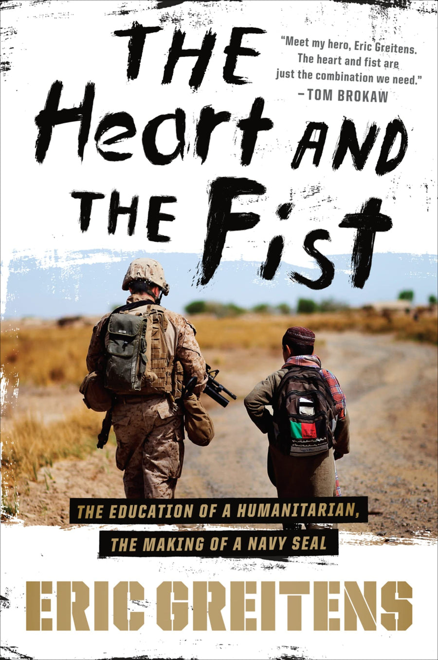 Used - Very Good | The Heart And The Fist: The education of a humanitarian, the making of a Navy SEAL -- Eric Greitens Navy SEAL, Hardcover