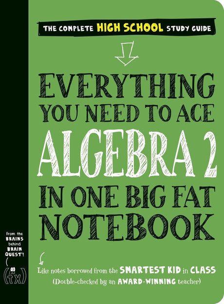 Everything You Need to Ace Algebra 2 in One Big Fat Notebook -- Workman Publishing, Paperback