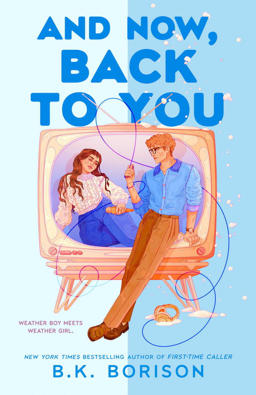 And Now, Back to You -- B. K. Borison, Paperback