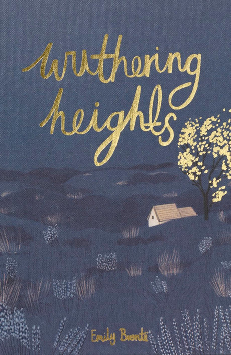 Wuthering Heights -- Emily Brontë, Hardcover
