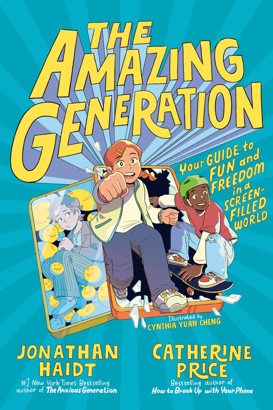 The Amazing Generation: Your Guide to Fun and Freedom in a Screen-Filled World -- Jonathan Haidt, Hardcover