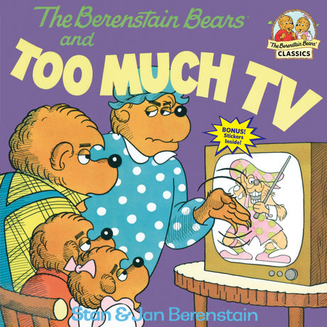 The Berenstain Bears and Too Much TV -- Stan Berenstain, Paperback