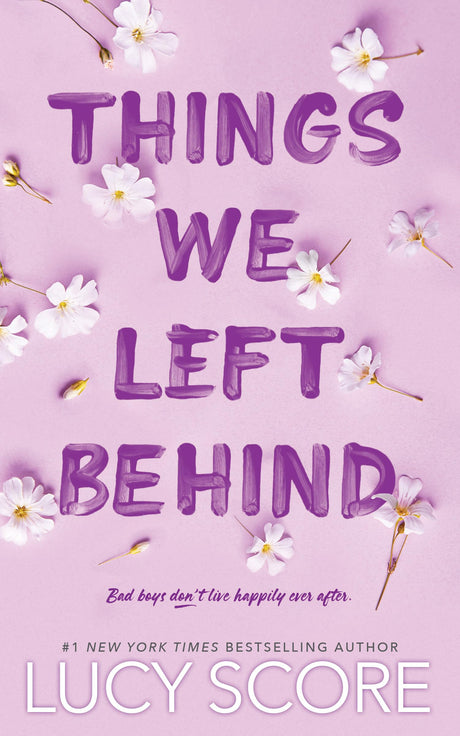 Things We Left Behind -- Lucy Score, Paperback