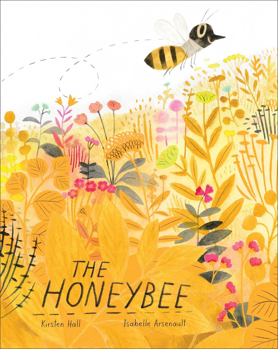 The Honeybee -- Kirsten Hall, Hardcover