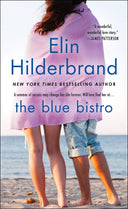 The Blue Bistro -- Elin Hilderbrand, Paperback