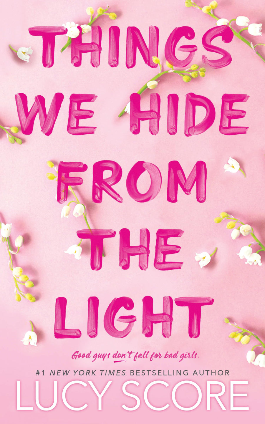 Things We Hide from the Light -- Lucy Score, Paperback